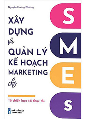 Xây Dựng Và Quản Lý Kế Hoạch Marketing Cho SMES - Từ Quản Lý Tới Thực Thi