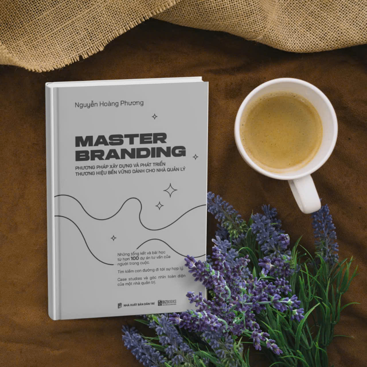 Master Branding: Phương Pháp Xây Dựng Và Phát Triển Thương Hiệu Bền Vững Dành Cho Nhà Quản Lý